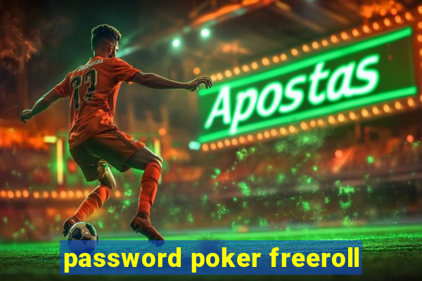 password poker freeroll